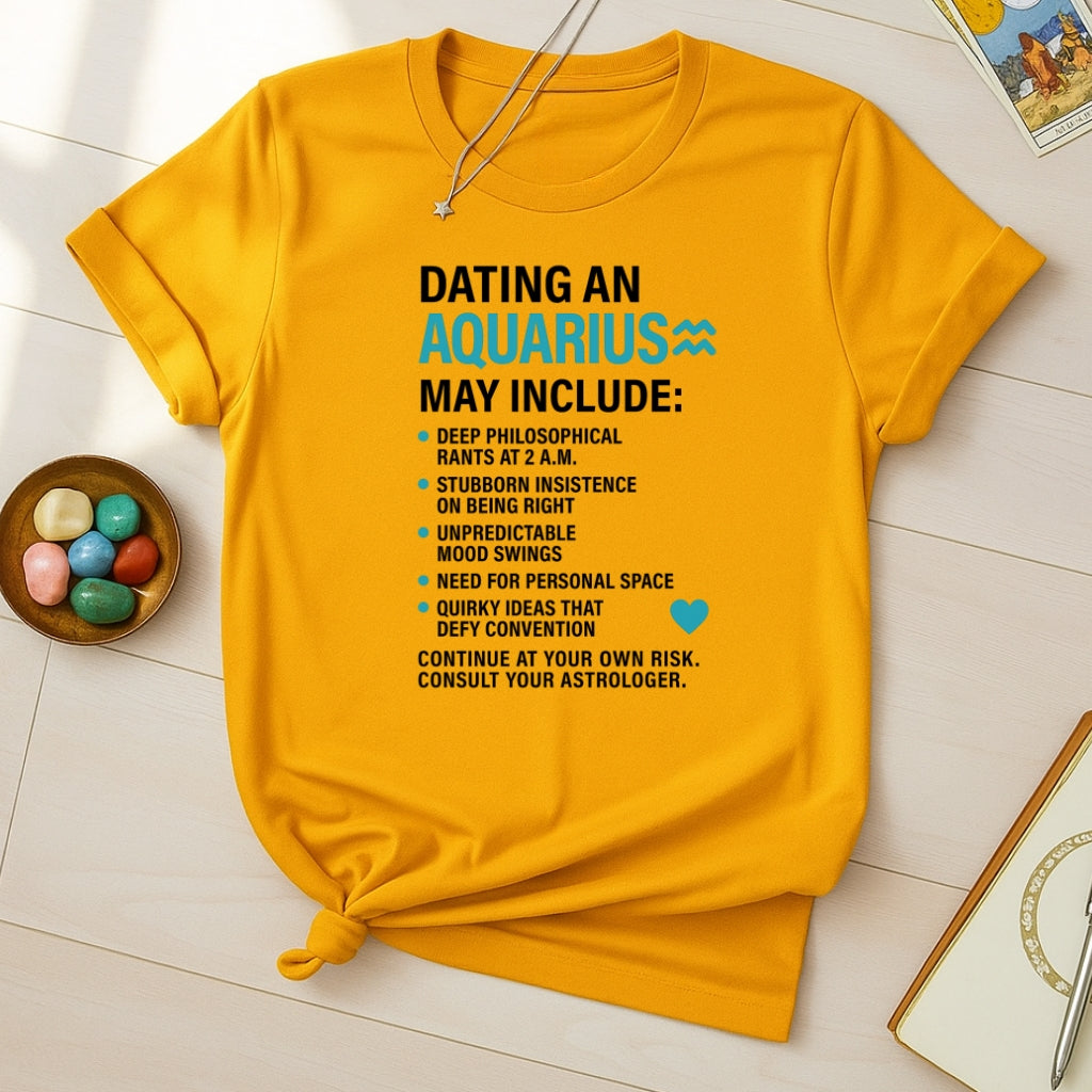 Dating Aquarius T-Shirt