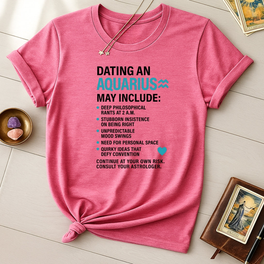 Dating Aquarius T-Shirt