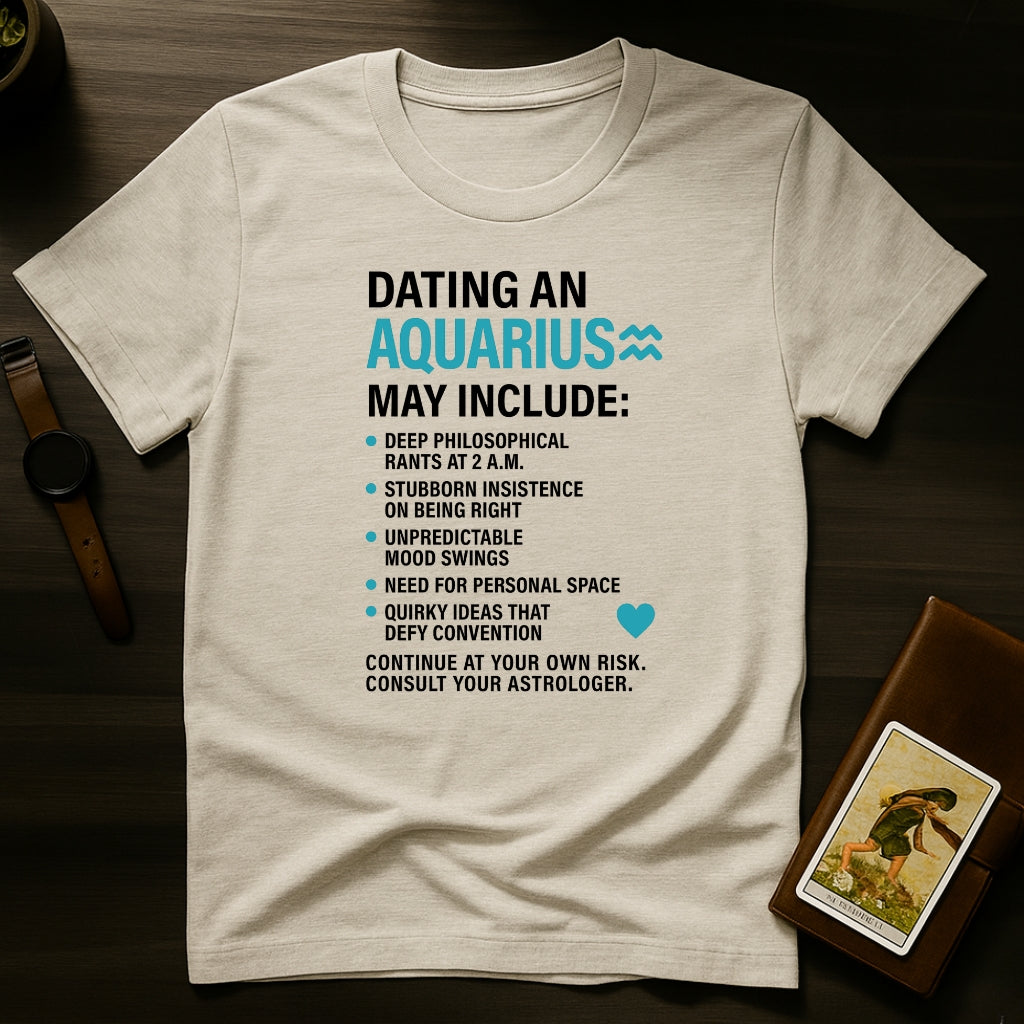 Dating Aquarius T-Shirt