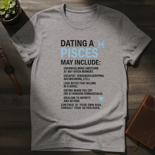 Dating Pisces T-Shirt