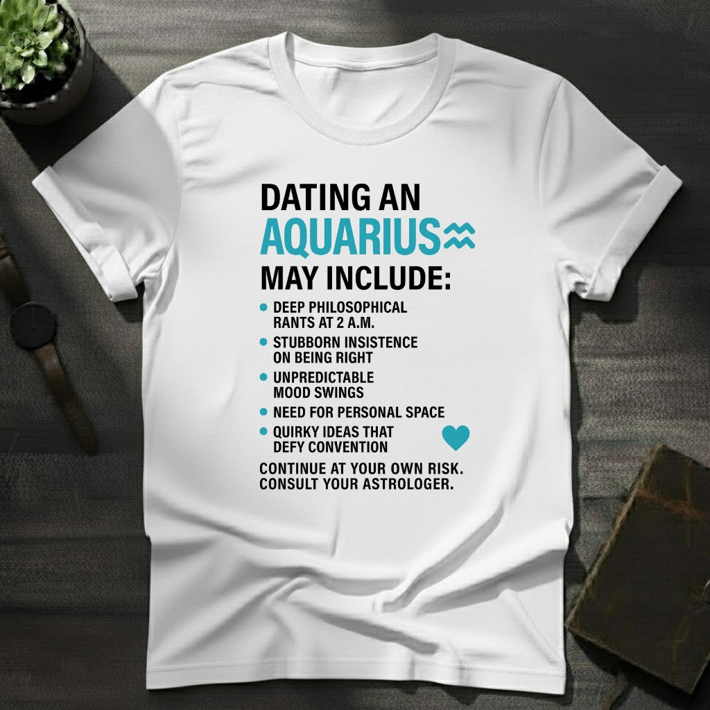 Dating Aquarius T-Shirt
